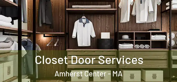  Closet Door Services Amherst Center - MA