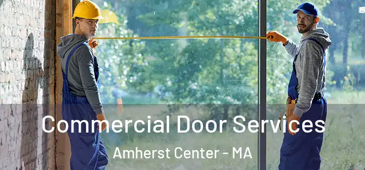  Commercial Door Services Amherst Center - MA
