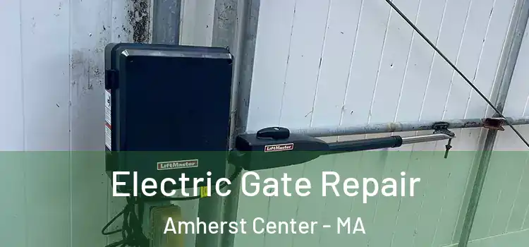  Electric Gate Repair Amherst Center - MA