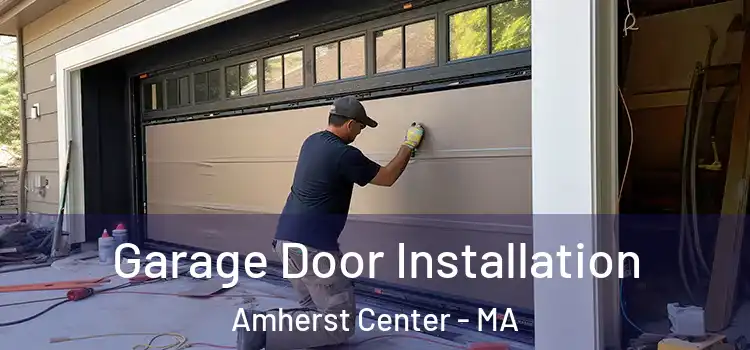  Garage Door Installation Amherst Center - MA