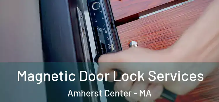  Magnetic Door Lock Services Amherst Center - MA