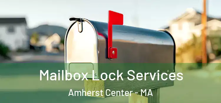  Mailbox Lock Services Amherst Center - MA
