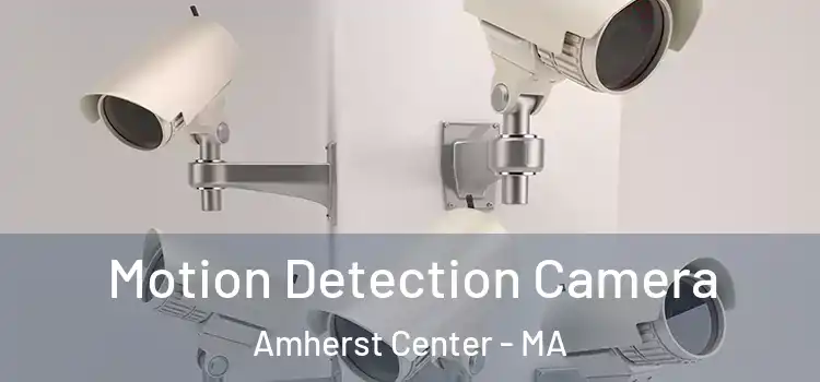 Motion Detection Camera Amherst Center - MA
