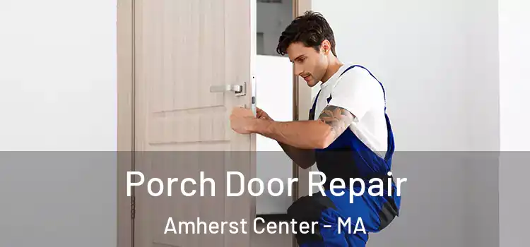  Porch Door Repair Amherst Center - MA