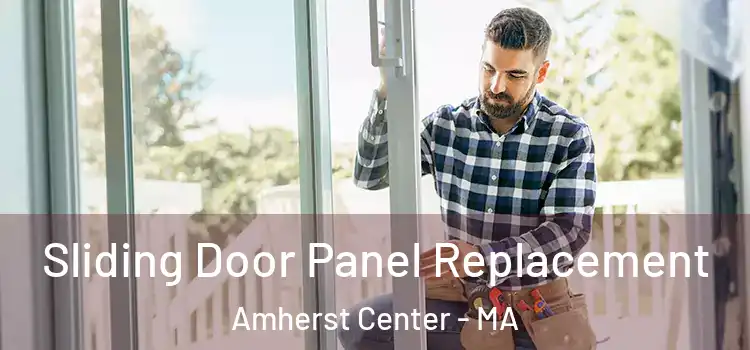  Sliding Door Panel Replacement Amherst Center - MA